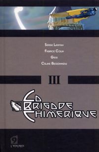 La Brigade Chimérique T3, comics chez L'Atalante de Colin, Serge Lehman, Gess, Bessonneau