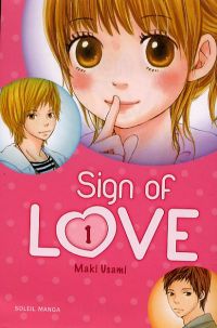  Sign of love  T1, manga chez Soleil de Usami