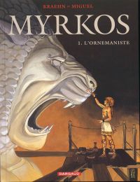  Myrkos T1 : L'ornemaniste (0), bd chez Dargaud de Kraehn, Miguel, Jambers