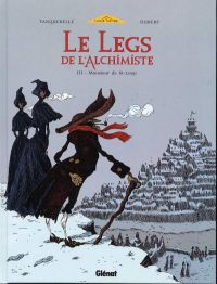 Le legs de l'alchimiste T3 : Monsieur de Saint-Loup (0), bd chez Glénat de Hubert, Tanquerelle