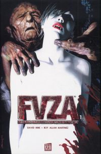  FVZA T1 : Federal Vampire and Zombie Agency (0), comics chez Soleil de Hine, Martinez, Bolton