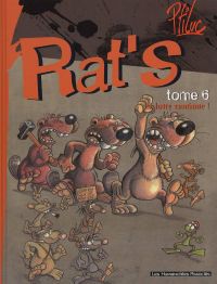  Rat's T6 : La lutte continue ! (0), bd chez Les Humanoïdes Associés de Viala, Corcal, P'tiluc, Chapelier, Garcia