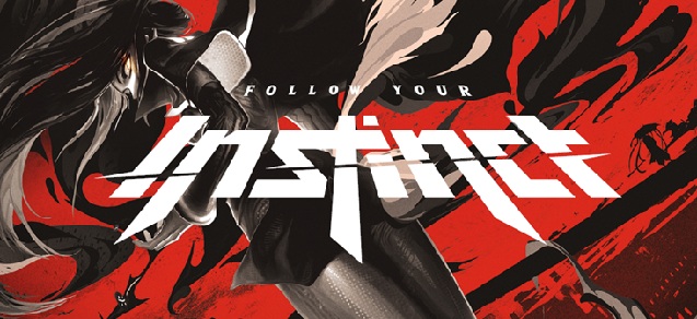 Follow Your Instinct