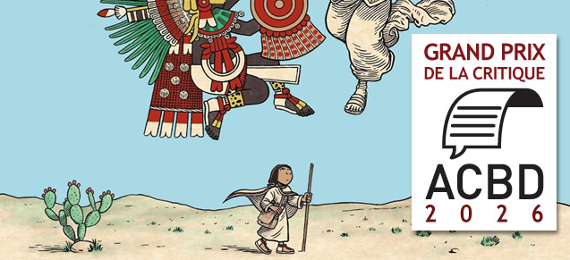 Les sentiers d’Anahuac, Grand Prix de la Critique ACBD 2026