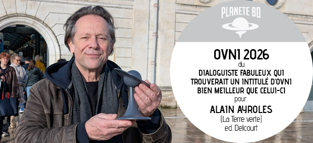 Un OVNI pour Alain Ayroles