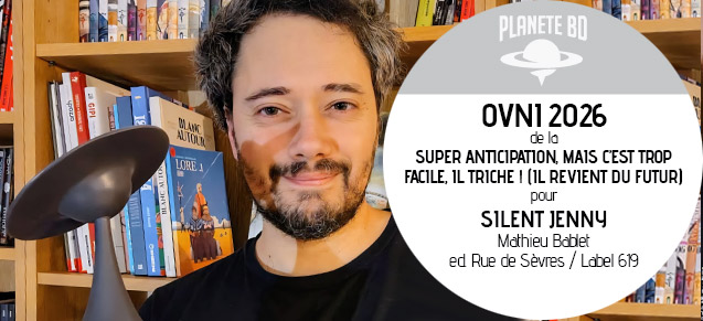 un OVNI pour Mathieu Bablet